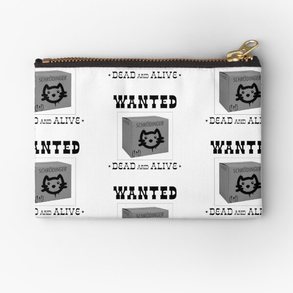 Schrodinger's Cat Wanted Zipper Pouch