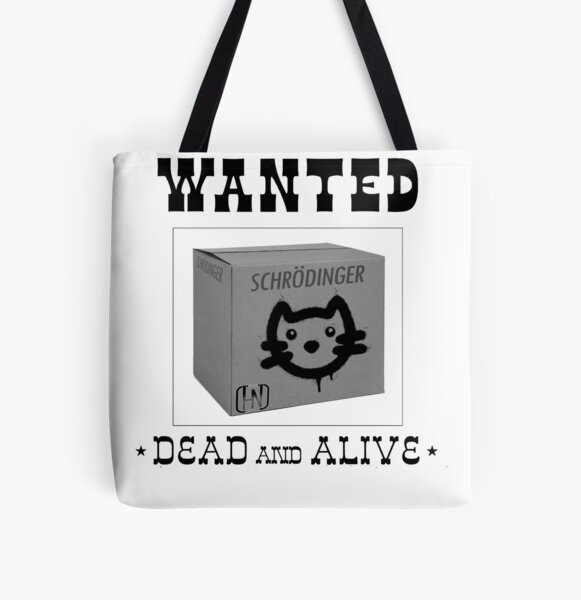 Schrodinger's Cat Wanted All Over Print Tote Bag