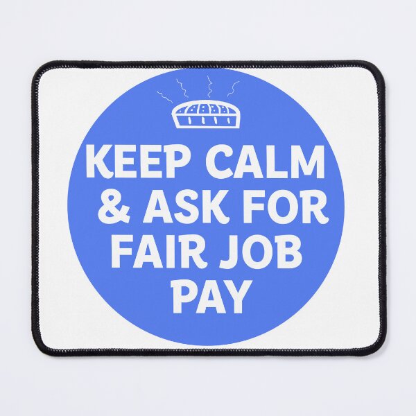 Item preview, Keep Calm & Ask For Fair Pay designed and sold by Shooz34.