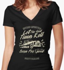 Lass die guten Zeiten ruhen Tailliertes T-Shirt mit V-Ausschnitt