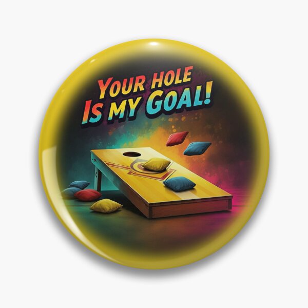 Item preview, Cornhole - Your Hole Is My Goal - Beanbag - Yellow designed and sold by JLEmporium.