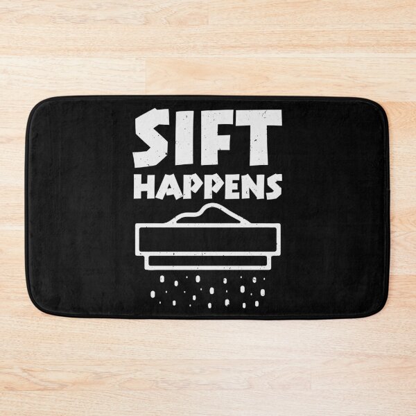 Item preview, Sift Happens - Funny Archaeologist Pun designed and sold by tmerchtrends.