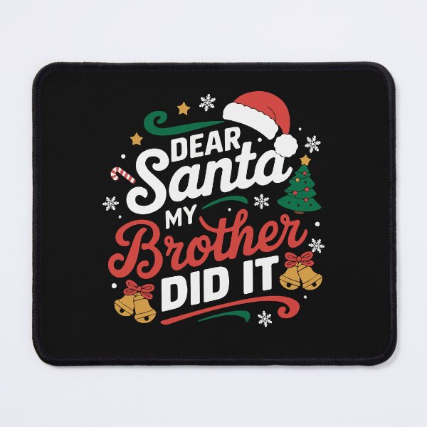 Item preview, Dear Santa My Brother Did It Naughty List Christmas Toddler designed and sold by clothesy7.