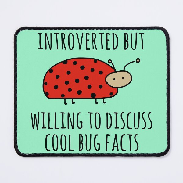 Item preview, Introverted But Willing To Discuss Cool Bug Facts - Cute Ladybug Meme designed and sold by SpaceDogLaika.