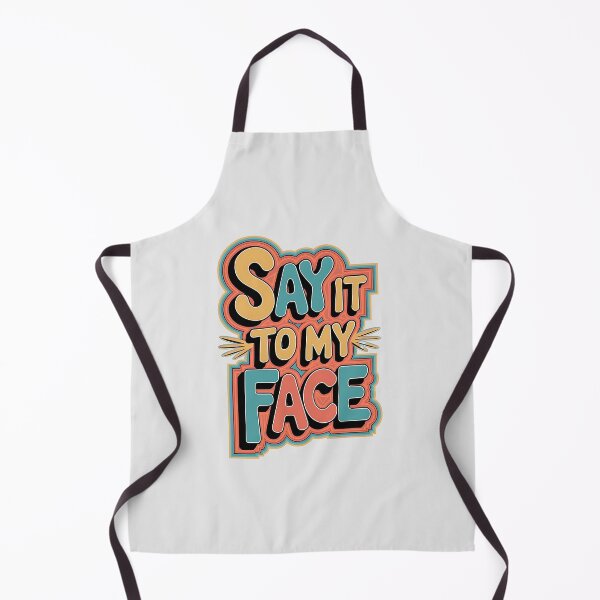 Item preview, say it to my face designed and sold by asbno19.