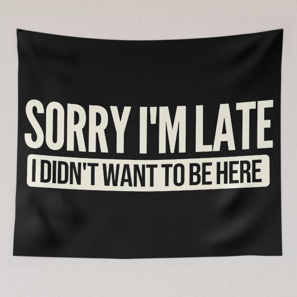Item preview, Sorry I'm late designed and sold by Crossroads-Art.