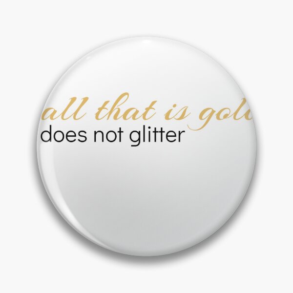 Item preview, All That Is Gold designed and sold by danareed123.