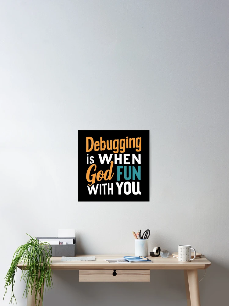 Thumbnail 2 of 3, Poster, Debugging designed and sold by Thompika.