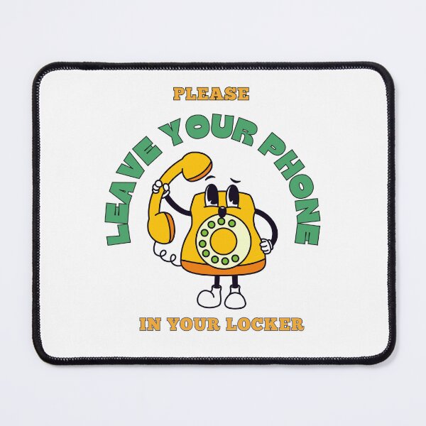 Item preview, please leave your phone in your locker designed and sold by KimRG.