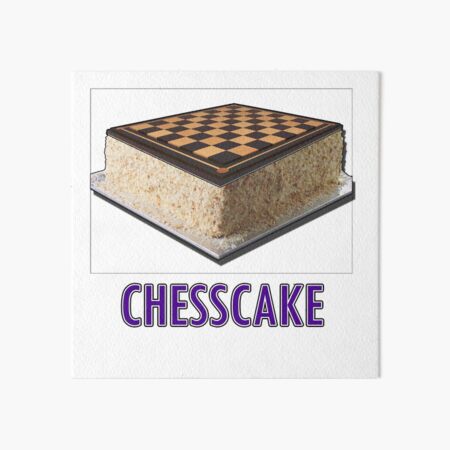 Chesscake Art Board Print