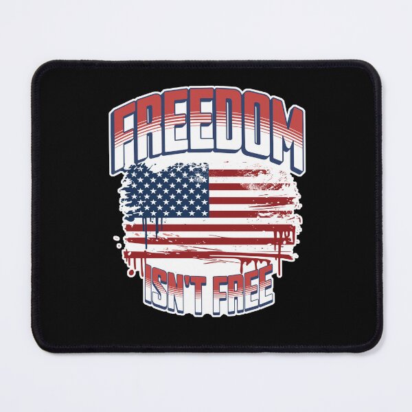Item preview, Freedom Isn't Free designed and sold by GraphicsMark.