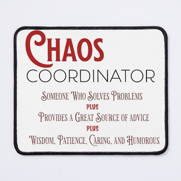 Item preview, chaos coordinator designed and sold by cookiesTshirts.