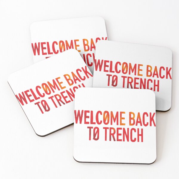 Item preview, Welcome back to trench lyrics design  designed and sold by BlueToDraw.