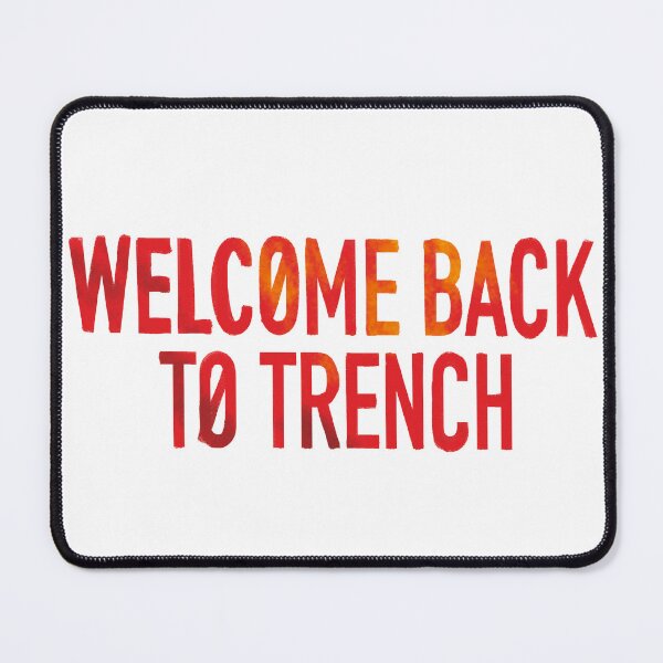 Item preview, Welcome back to trench lyrics design  designed and sold by BlueToDraw.