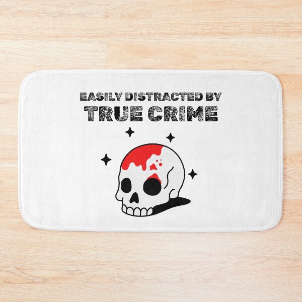 Item preview, Easily Distracted by True Crime designed and sold by PrintByDesign93.
