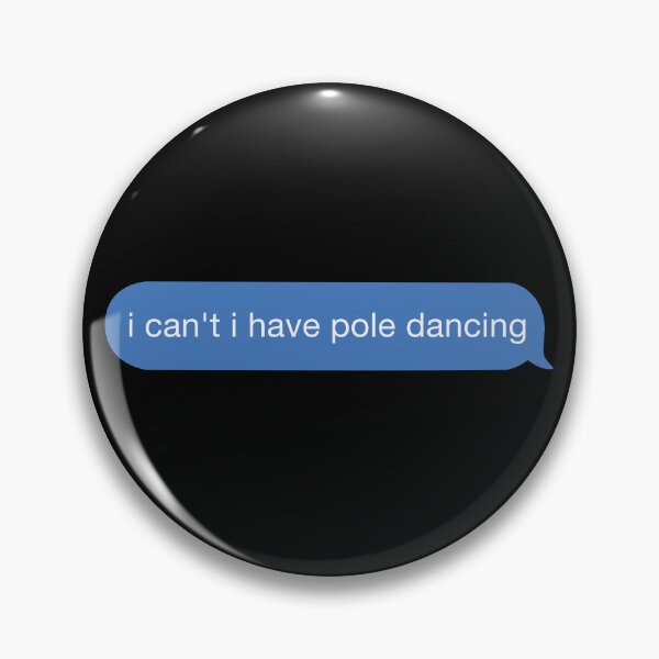 Item preview, i cant i have pole dancing designed and sold by orlumbuspirate.