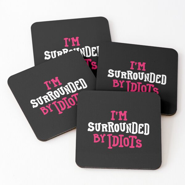 Item preview, I'm Surrounded by Idiots designed and sold by zoljo.