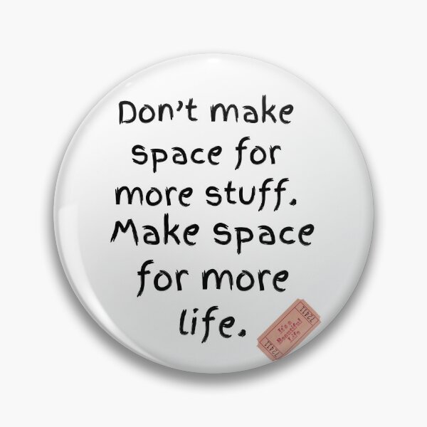 Item preview, Make space for life.  designed and sold by Yerral.