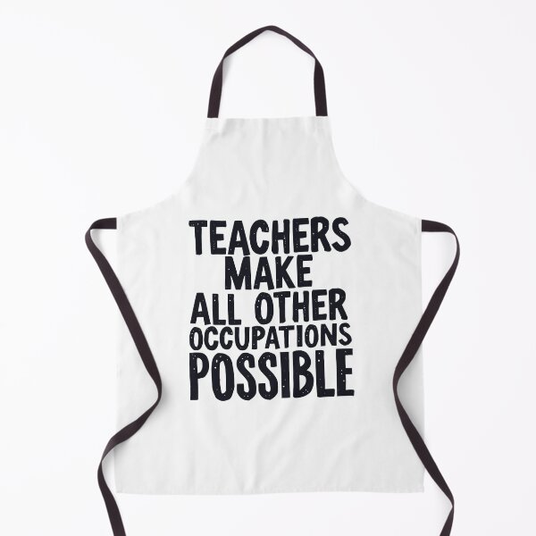Item preview, Teachers Make all Other Occupations Possible designed and sold by CreativePodArt.