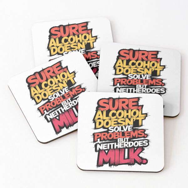Item preview, Sure, alcohol doesn't solve problems. But neitherdoes milk. designed and sold by YoungMind95.