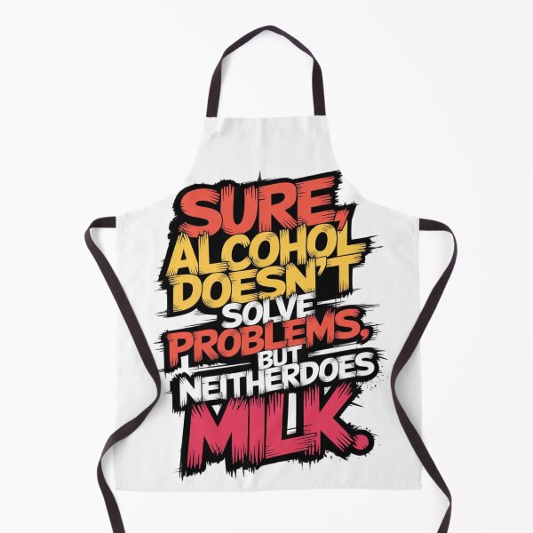 Item preview, Sure, alcohol doesn't solve problems. But neitherdoes milk. designed and sold by YoungMind95.
