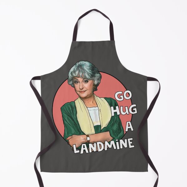 Item preview, Dorothy Zbornak Go hug a landmine. Golden Girls designed and sold by Shelmodine79.
