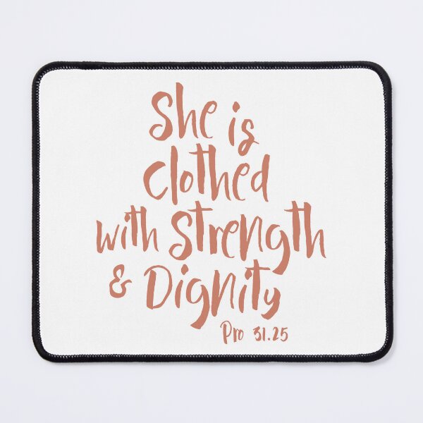 Item preview, She Is Clothed With Strength And Dignity Proverbs 31 25 Blush designed and sold by amazingjoy.