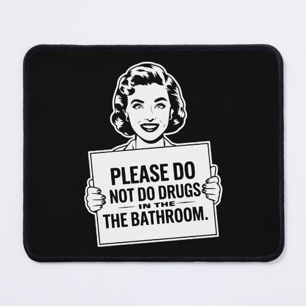 Item preview, Retro Lady Says "Please Do Not Do Drugs in the Bathroom" designed and sold by AmorcitoDesigns.