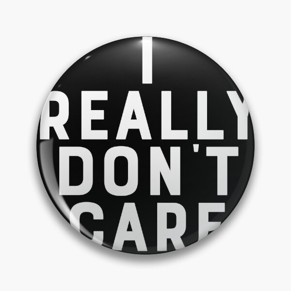 Item preview, I Really Don't Care sticker or t-shirt designed and sold by PIXEL POP DESIGNS - Beyond the Norm!.