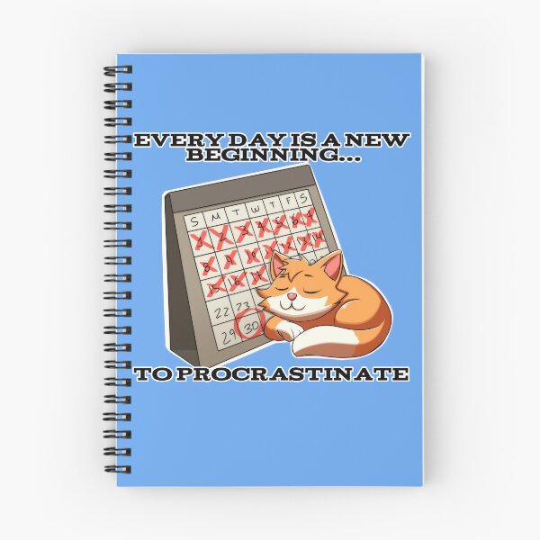 Item preview, Crossed Out Calendar with Sleeping Cat: "Every Day is a New Beginning… to Procrastinate" designed and sold by Rawecz Studio.