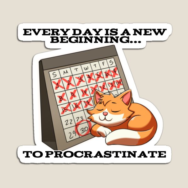 Item preview, Crossed Out Calendar with Sleeping Cat: "Every Day is a New Beginning… to Procrastinate" designed and sold by Rawecz Studio.