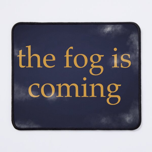 Item preview, The fog is coming designed and sold by Zephyr Sunstar.