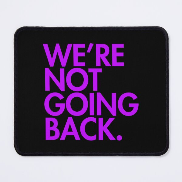 Item preview, WE'RE NOT GOING BACK - Kamala Harris - violet designed and sold by Thelittlelord.