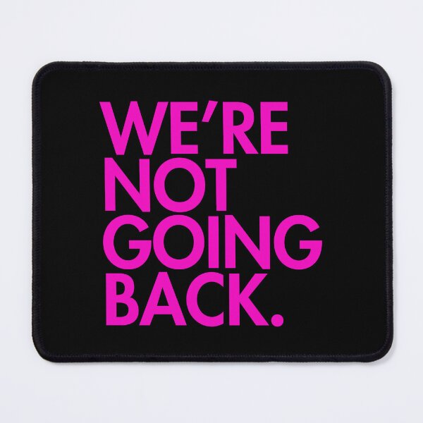 Item preview, WE'RE NOT GOING BACK - Kamala Harris - hot pink designed and sold by Thelittlelord.