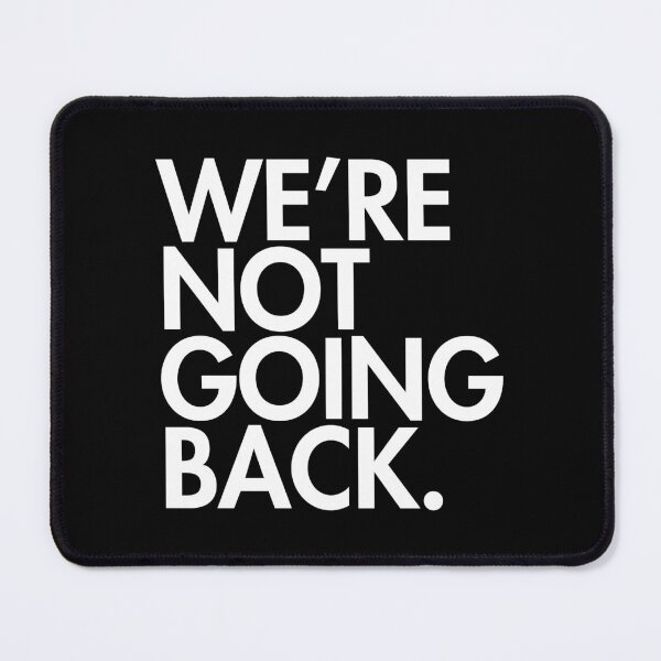 Item preview, WE'RE NOT GOING BACK - Kamala Harris - white font designed and sold by Thelittlelord.
