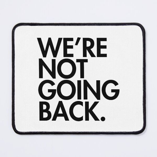 Item preview, WE'RE NOT GOING BACK - Kamala Harris - black font 2.0 designed and sold by Thelittlelord.