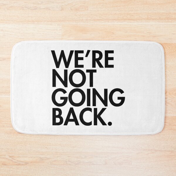 Item preview, WE'RE NOT GOING BACK - Kamala Harris - black font 2.0 designed and sold by Thelittlelord.