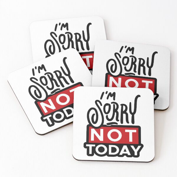 Item preview, Sorry Not Today; designed and sold by StickerApe.