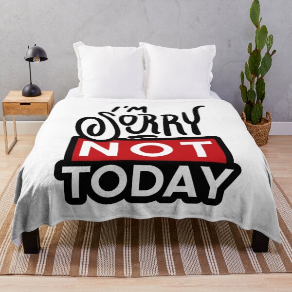 Item preview, Sorry Not Today; designed and sold by StickerApe.
