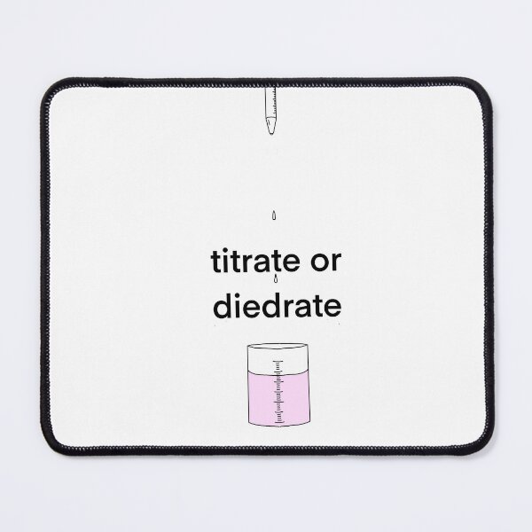 Item preview, Titrate or Diedrate designed and sold by doodle4urnoodle.