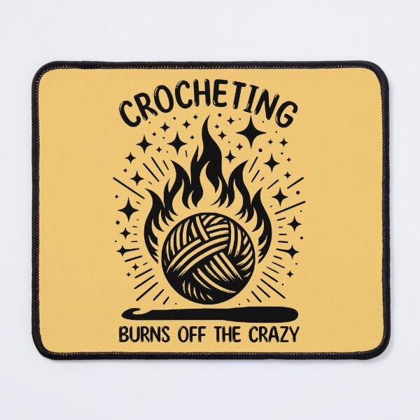 Item preview, Crocheting burns off the crazy - mental health designed and sold by EvergreenWhimsy.