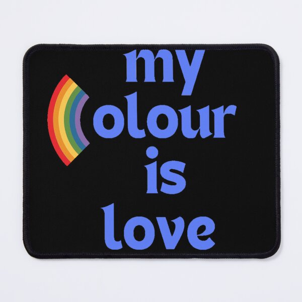 Item preview, My Colour Is Love LGBTQ2+ designed and sold by MooriNjogu.