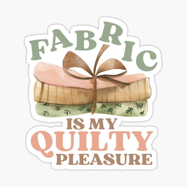 Item preview, Fabric is my quilty pleasure - quilting pun designed and sold by EvergreenWhimsy.