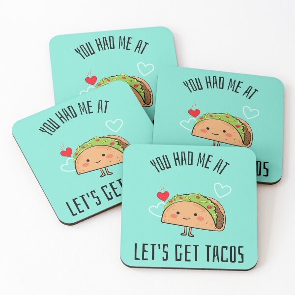 Item preview, You had me at Let's get tacos. designed and sold by jhmakerofthings.