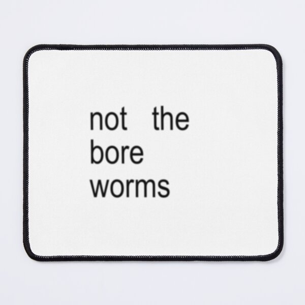 Item preview, not the bore worms brat designed and sold by adhdsurvivor.