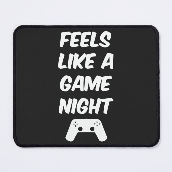 Item preview, Feels Like A Game Night designed and sold by CyberSage001.