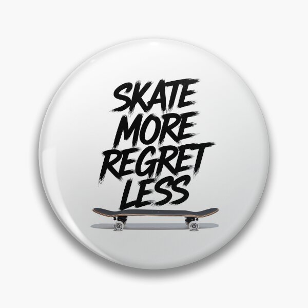 Item preview, Skateboarding, Skate More Regret Less, Skate, Sk8 designed and sold by Skateboard-Art.