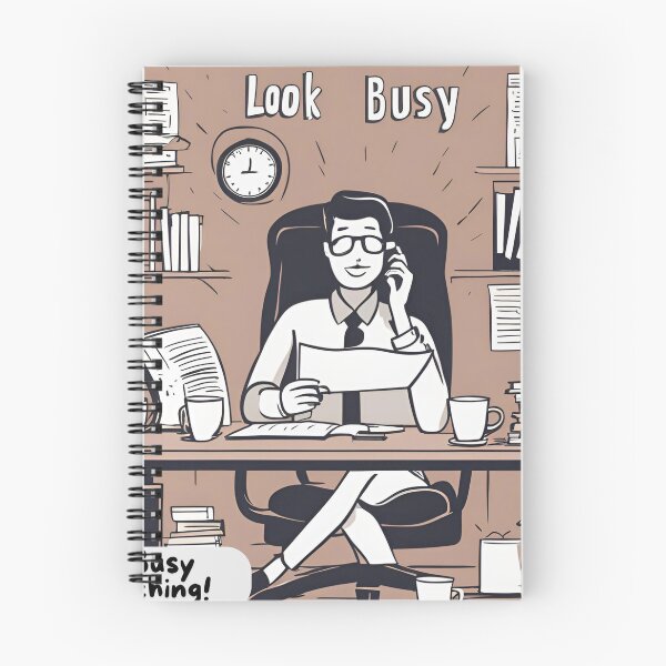 Item preview, LOOK BUSY DO NOTHING designed and sold by Ethanabban.