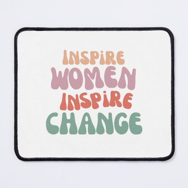 Item preview, Inspire Women Inspire Change designed and sold by Sarah  English.