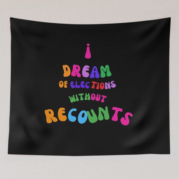 Item preview, I Dream of Elections Without Recounts - Political Satire designed and sold by signshirtz.